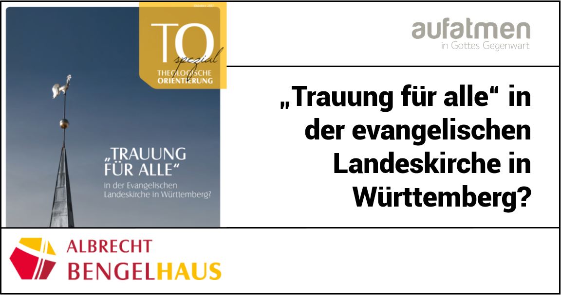 „Trauung für alle“ in der Ev. Landeskirche Württemberg?