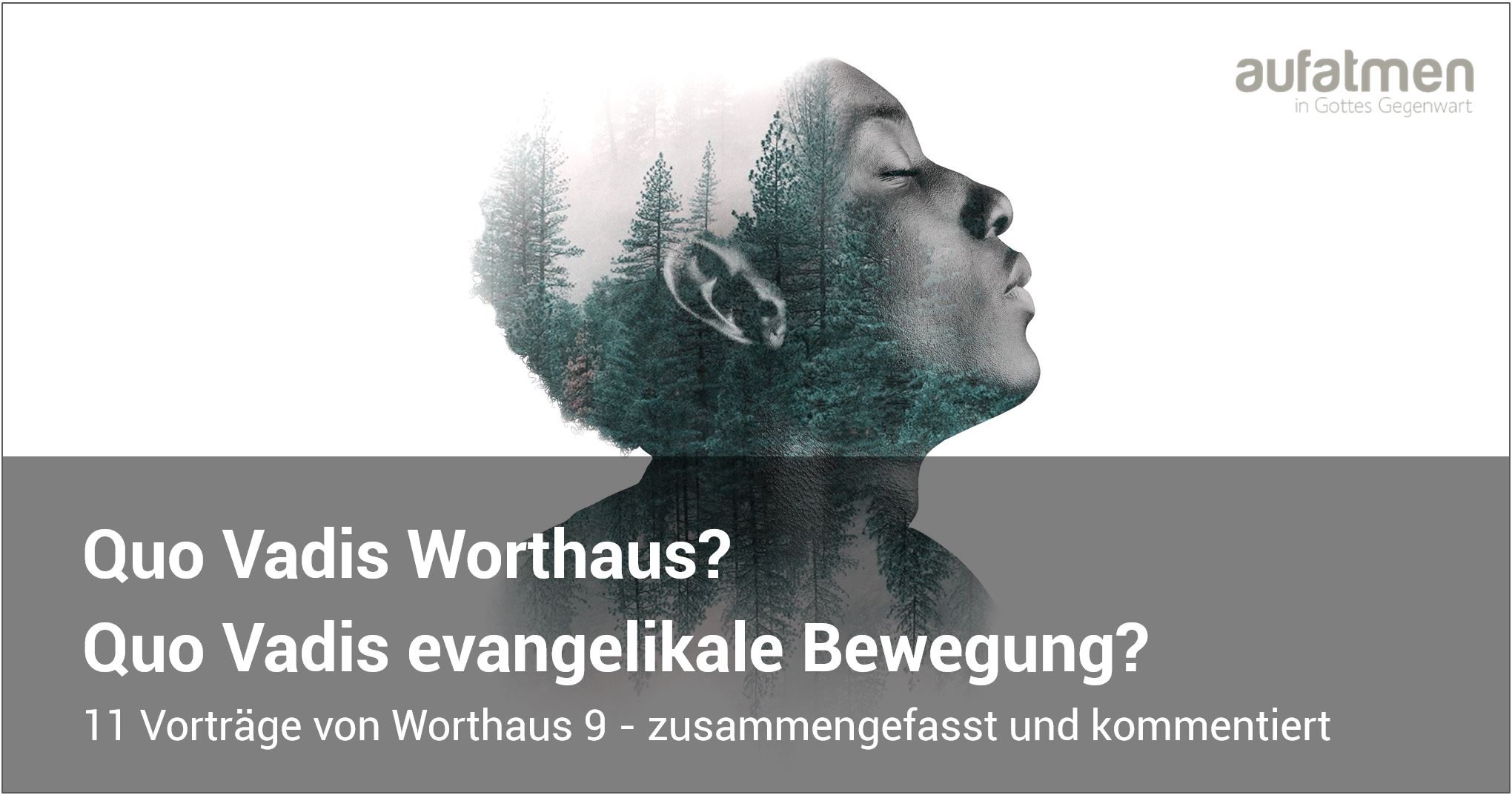 Quo vadis Worthaus? Quo vadis evangelikale Bewegung?