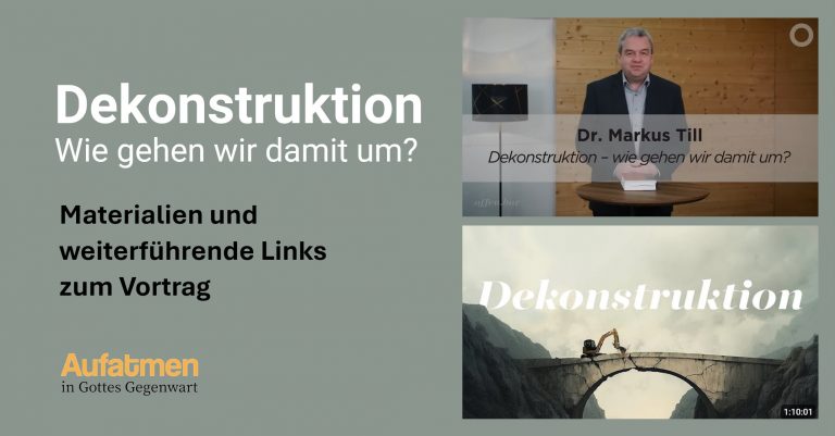 Dekonstruktion – Wie gehen wir damit um?