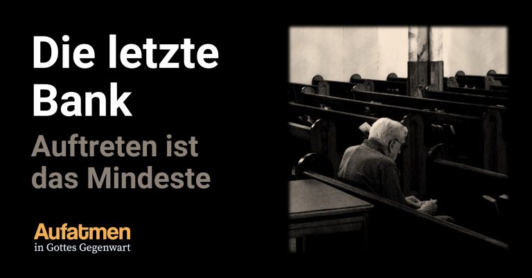Die letzte Bank – Auftreten ist das Mindeste