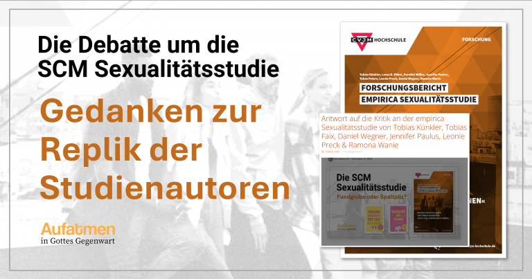 Die Debatte um die SCM Sexualitätsstudie – Gedanken zur Replik der Studienautoren